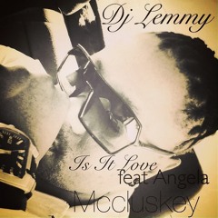 DJ Lemmy - Is It Love ( Original Piano Mix)