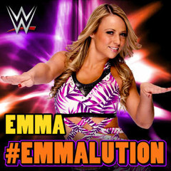 2014  Emma  WWE Theme Song - #Emmalution