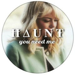 HΔUNT - you need me