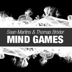 Sean Martins & Thomas Brixter - Mind Games (Original Mix) [Free Download]