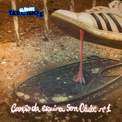 Glórios Tarcisios - Canção Da Esquina Sem Clube Nº 1