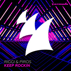 Riggi & Piros - Keep Rockin (Support from Hardwell and W&W) [OUT NOW!]