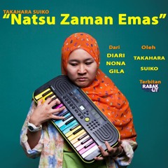 Natsu Zaman Emas(song by Takahara Suiko)