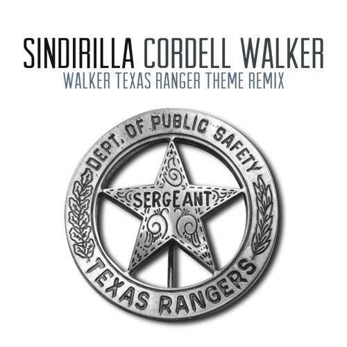 Cordell Walker (Walker Texas Ranger Theme Remix)