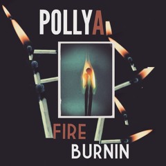 FIRE BURNIN'