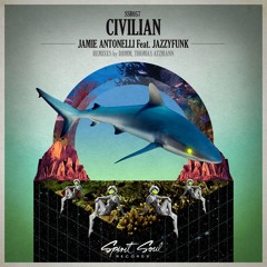 Jamie Antonelli feat. JazzyFunk - Civilian (DBMM Remix)