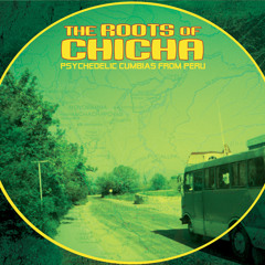 The Roots of Chicha 1