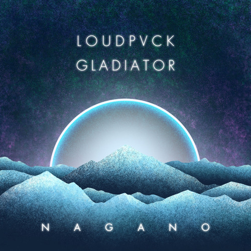 LOUDPVCK & GLADIATOR - NAGANO FAST DRAFT BOOTLEG FREE DOWNLOAD