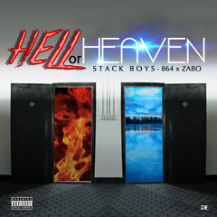 Hell Or Heaven - StackBoys 864 x Zabo