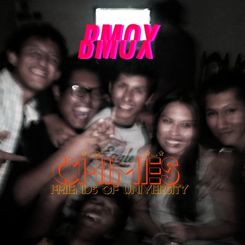 Bmox - Chimes (Friends Of University)