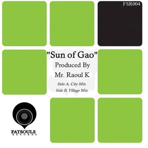 Mr. Raoul K - Sun of Gao - (City Mix)