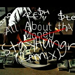 All About The Money (REMIX) ft. Fre$h , Steel TonyHawk