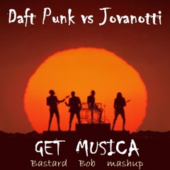 Daft Punk Vs Jovanotti - Get Musica (Bastard Bob Mashup)