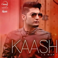 Kaash (with bloodline) -Single by Bilal Saeed