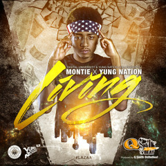 Living - Montie ft Yung Nation (prod. by Digital University)