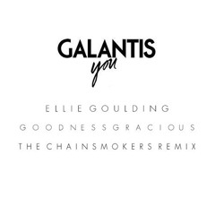 Ellie Goulding - "Goodness Gracious" (Chainsmokers Remix) VS "You" by Galantis [CLIP]