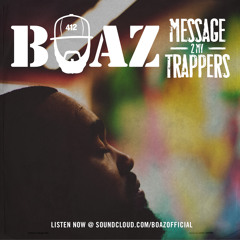 MESSAGE 2 MY TRAPPERS