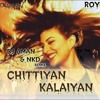Chitiya Kalaiyan Dj Aman & Nkd