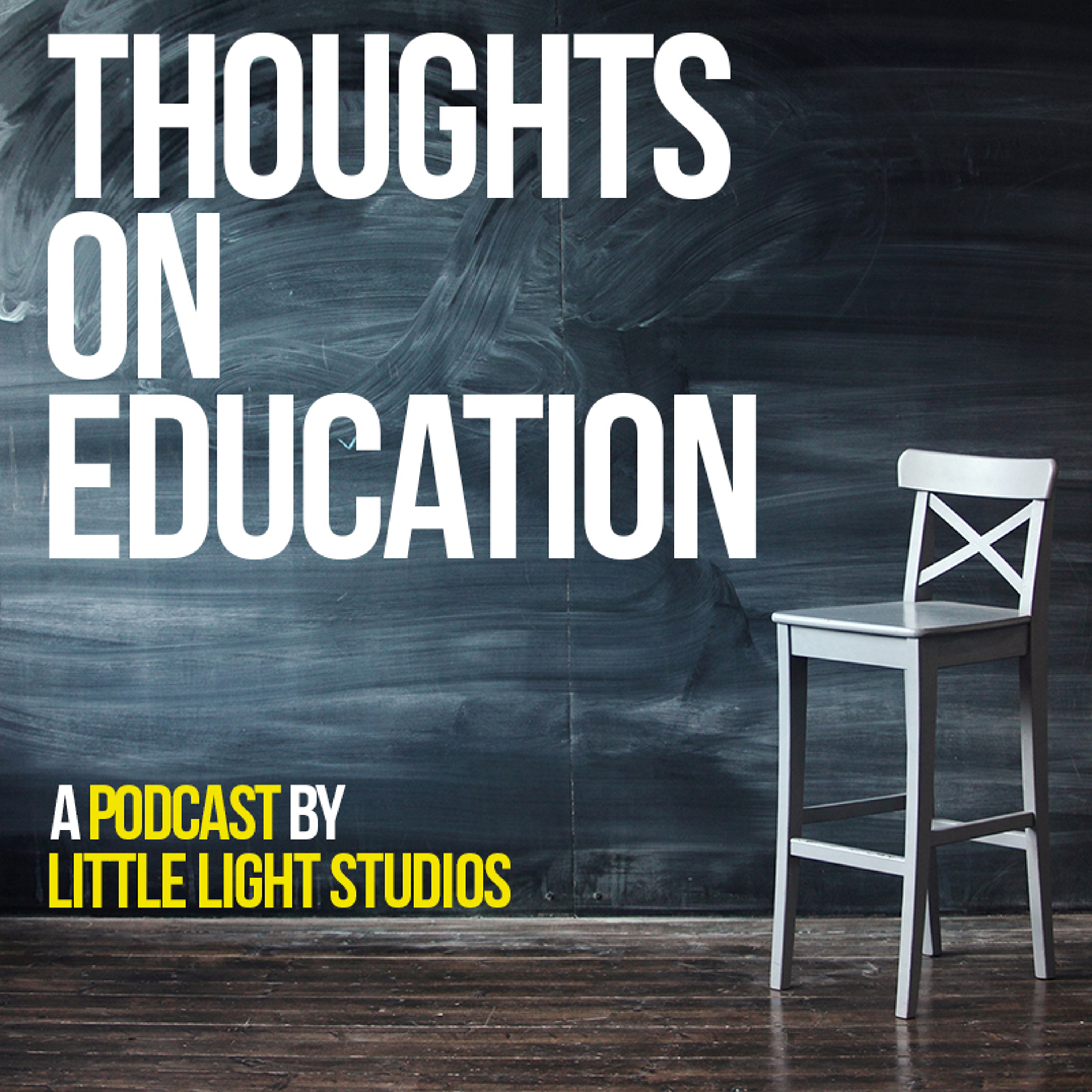 EP1: The Source of True Education