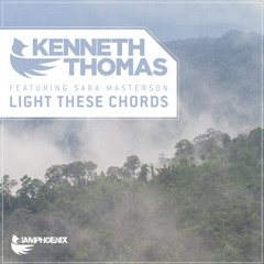 Kenneth Thomas ft Sara Masterson - Light These Chords (Radio Mix) [FREE DOWNLOAD]