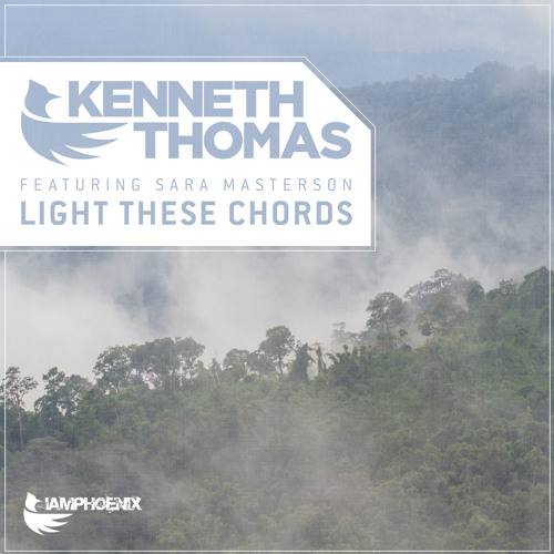 Kenneth Thomas ft Sara Masterson - Light These Chords (Radio Mix) [FREE DOWNLOAD]