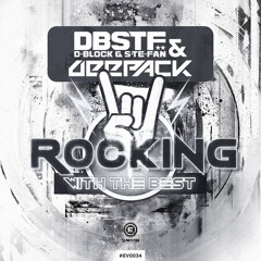 D-Block & S-te-Fan & Deepack - Rocking With The Best