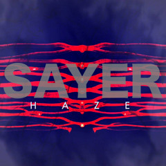 Sayer - Haze
