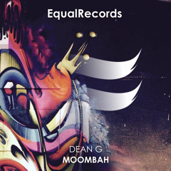 Dean G - Moombah [Equal Records]