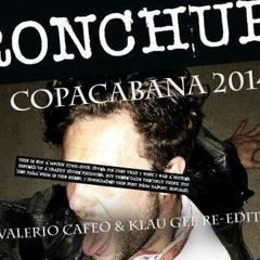 AronChupa - Copacabana 2014 (ValerioCafeo & Klau Gee Bootleg)