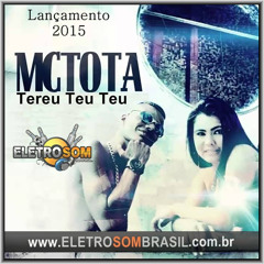 EletroSom Brasil - Tereu Teu Teu (Dj Marcio K feat Mc Tota) Eletro Funk 2015