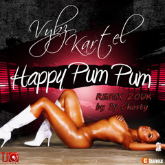 VYBZ KARTEL PUM PUM HAPPY REMIX ( VERSION ZOUK ) By Dj Ghosty