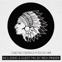 Chief Recordings Podcast #6 Rich Pinder Guest Mix