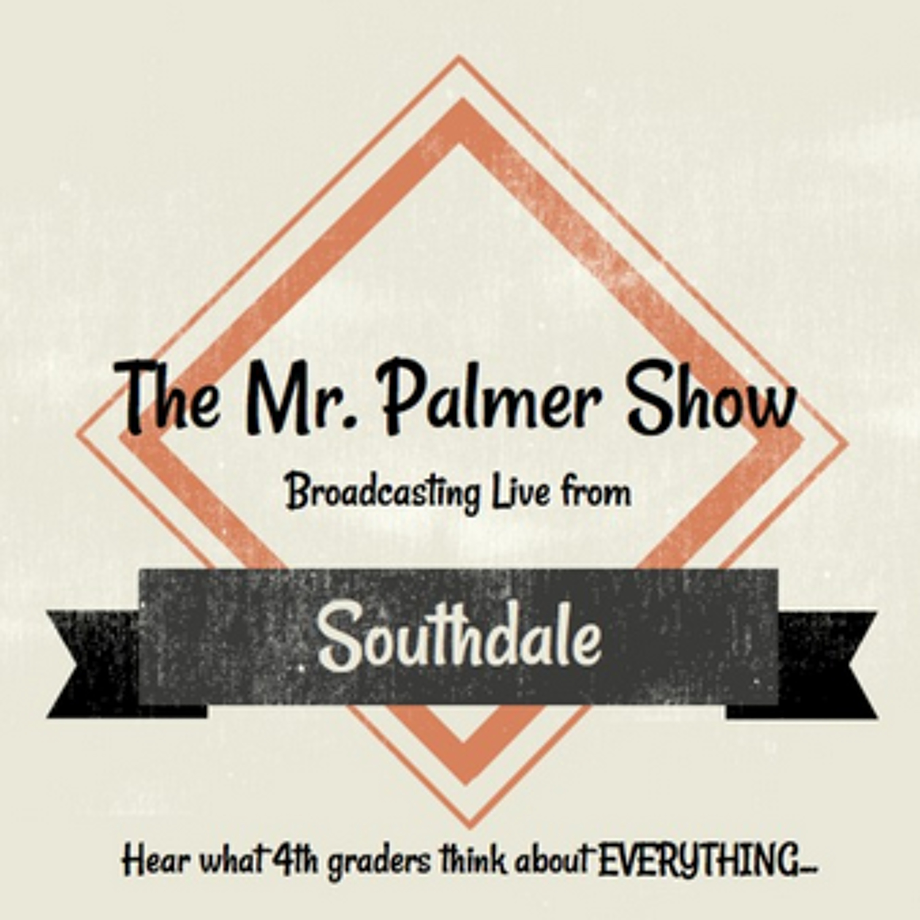 The Mr. Palmer Show #1 1/30/15 Topic: Recess