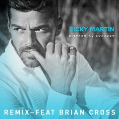 Ricky Martin Ft. Brian Cross - Disparo Al Corazon (Sony Music)