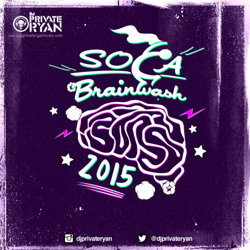Private Ryan Presents Soca Brainwash 2015