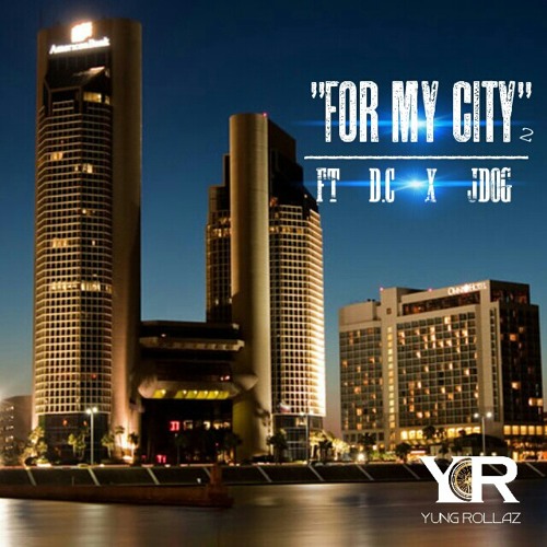 "For My City" Ft Dc X JDog