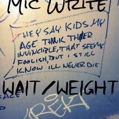 Wait/Weight