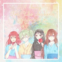 【Mildmint,Zaziniz,OUM,Ami 】 きせつうた - Song for the Seasons -【Thai Ver.】