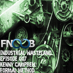 Formal Method - Industrial Wasteland Episode 007