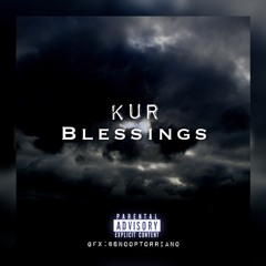 Kur- Blessings Freestyle