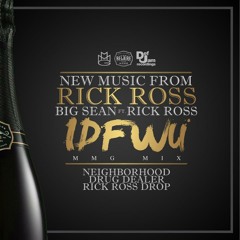 Rick Ross (RMX) (Big Sean)  IDFWU CLEAN