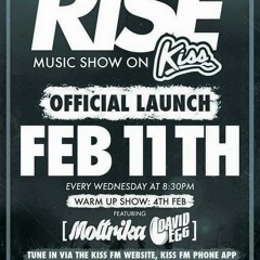 The RISE Show On KissFM - EP 001 Ft. Moltrika & David Egg