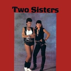 Two Sisters - High Noon - Sir Dancelot Edit