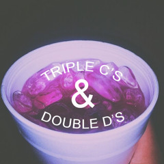 Triple C's & Double D's