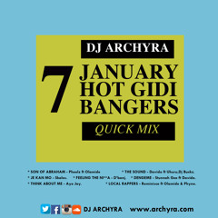 DJ ARCHYRA - JANUARY 7 GIDI BANGERS