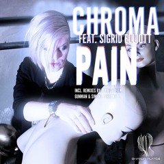 Chroma feat. Sigrid Elliott - Pain (Original)