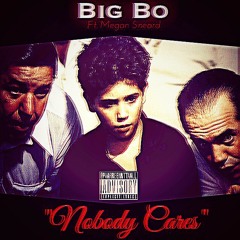 Big Bo - Nobody Cares (Outro) Ft. Megan (Snippet)