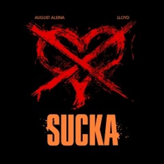 August Alsina feat. Lloyd-Suck