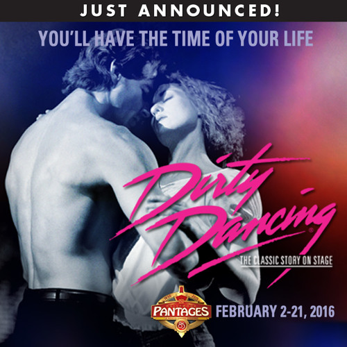 dirty dancing location after pantages theater