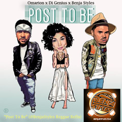 Post To Be (((Benja Styles Reggae Refix))) Clean